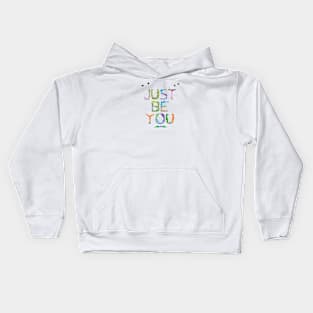 JUST BE YOU - tropical word art Kids Hoodie